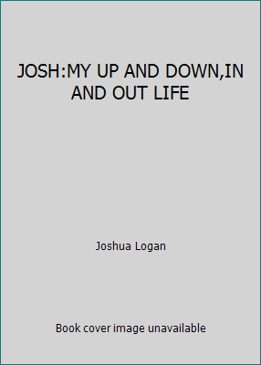 JOSH:MY UP AND DOWN,IN AND OUT LIFE B002F9QBYS Book Cover