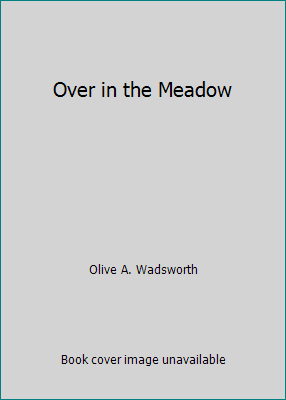 Over in the Meadow 144205767X Book Cover