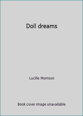 Doll dreams B00085UITU Book Cover