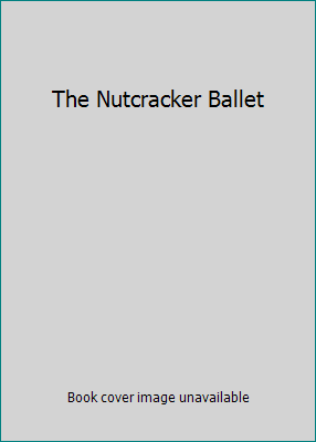 The Nutcracker Ballet 0590066064 Book Cover