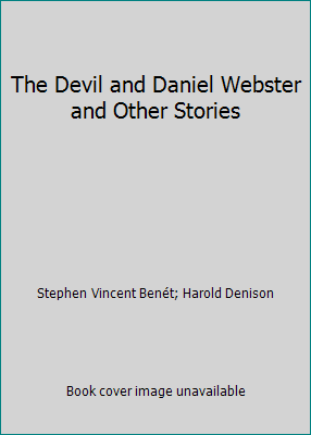 The Devil and Daniel Webster and Other Stories 0671297279 Book Cover