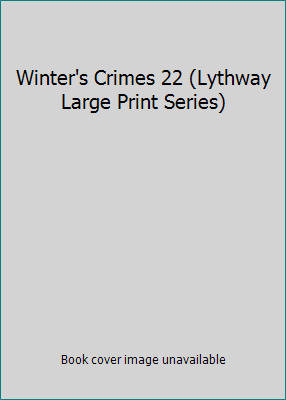 Winter's Crimes 22 (Lythway Large Print Series) [Large Print] 0745116442 Book Cover