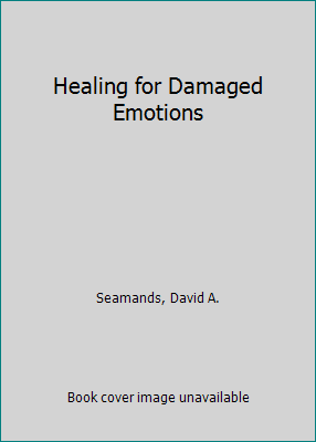 Healing for Damaged Emotions 0896936503 Book Cover