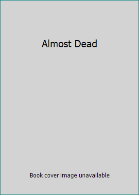 Almost Dead 0739484982 Book Cover