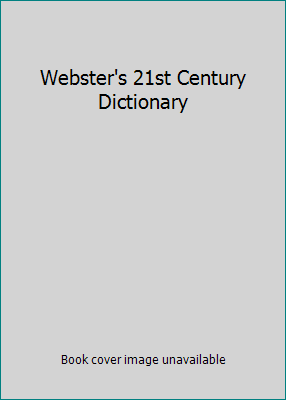 Webster's 21st Century Dictionary 0840742525 Book Cover
