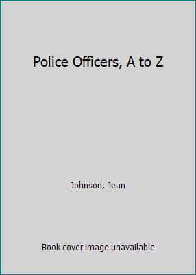 Police Officers, A to Z 0802766145 Book Cover