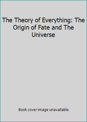 The Theory of Everything: The Origin of Fate an... 8179925919 Book Cover