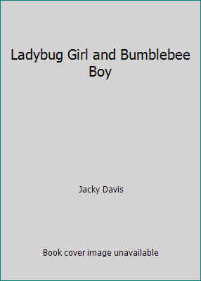 Ladybug Girl and Bumblebee Boy 0803735588 Book Cover