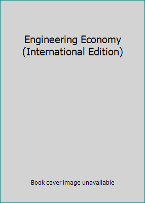 Engineering Economy (International Edition) 0130395552 Book Cover