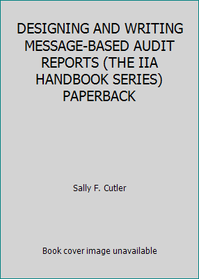 DESIGNING AND WRITING MESSAGE-BASED AUDIT REPOR... 8941347440 Book Cover