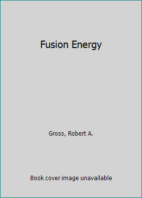 Fusion Energy 0471884707 Book Cover