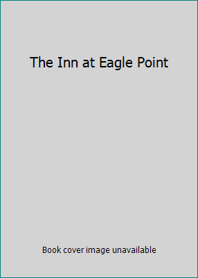 The Inn at Eagle Point 1607519623 Book Cover