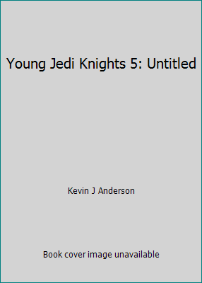 Young Jedi Knights 5: Untitled 0006482384 Book Cover