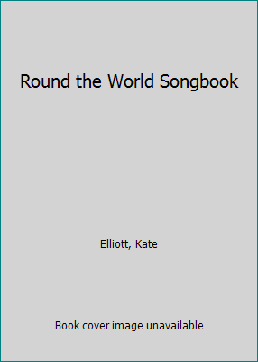 Round the World Songbook 0613870417 Book Cover