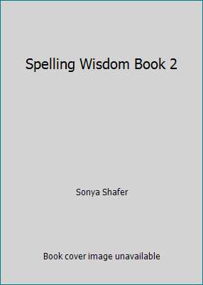 Spelling Wisdom Book 2 1616340274 Book Cover