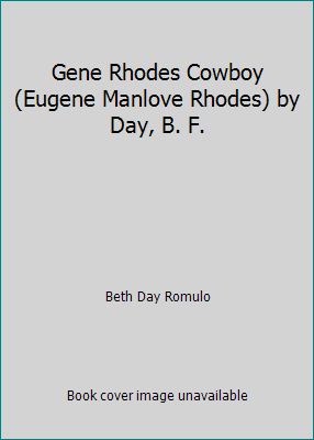 Gene Rhodes Cowboy (Eugene Manlove Rhodes) by D... B00H4IT8FE Book Cover