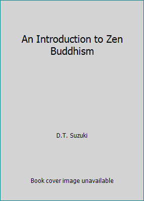 An Introduction to Zen Buddhism 0802216773 Book Cover