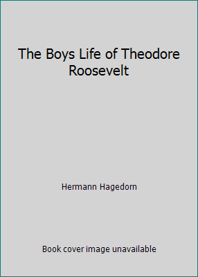 The Boys Life of Theodore Roosevelt B003V7N7M2 Book Cover