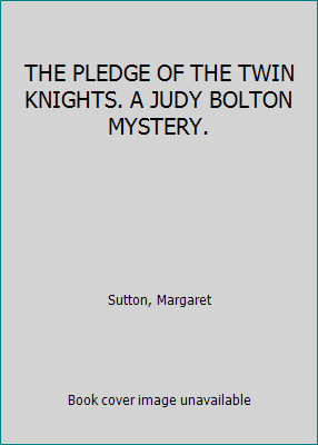 THE PLEDGE OF THE TWIN KNIGHTS. A JUDY BOLTON M... B002SMLRQ4 Book Cover