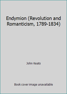 Endymion (Revolution and Romanticism, 1789-1834) 185477073X Book Cover