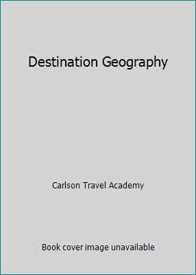 Destination Geography B000FE3WVK Book Cover