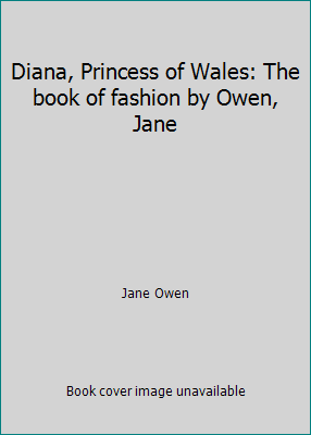 Diana, Princess of Wales: The book of fashion b... 0002172305 Book Cover