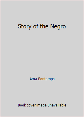 Story of the Negro B0745471X5 Book Cover