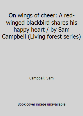 On wings of cheer: A red-winged blackbird share... B0007H32EC Book Cover