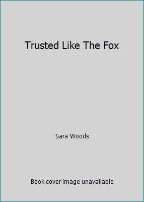 Trusted Like The Fox B06WD2PNGJ Book Cover