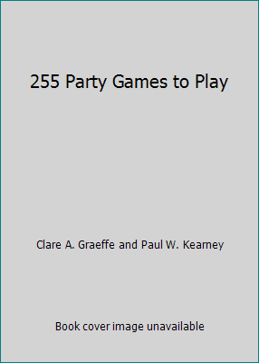 255 Party Games to Play B00D1QPDWA Book Cover