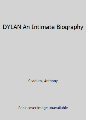 DYLAN An Intimate Biography B001F3FUCY Book Cover