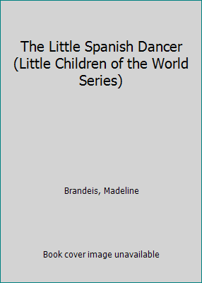 The Little Spanish Dancer (Little Children of t... B002IAR3OG Book Cover