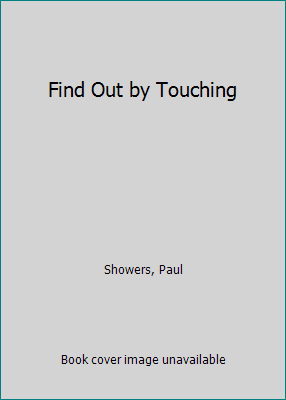 Find Out by Touching 0690297823 Book Cover