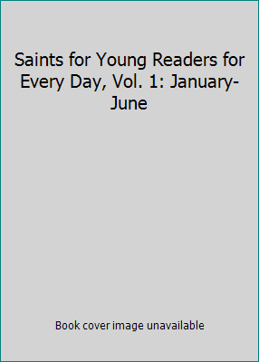 Saints for Young Readers for Every Day, Vol. 1:... 081986966X Book Cover