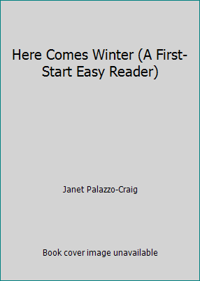 Here Comes Winter (A First-Start Easy Reader) 0816712255 Book Cover