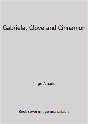 Gabriela, Clove and Cinnamon B00415U9AQ Book Cover