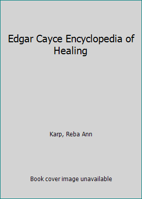 Edgar Cayce Encyclopedia of Healing 0898656214 Book Cover