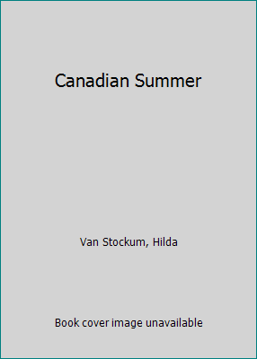 Canadian Summer B0006ARGAQ Book Cover