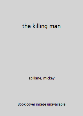 the killing man B005LDTS68 Book Cover