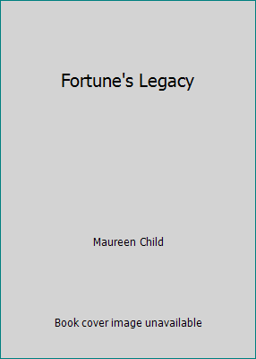Fortune's Legacy 0373364903 Book Cover