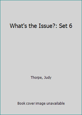 What's the Issue?: Set 6 1534536124 Book Cover