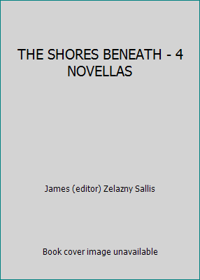 THE SHORES BENEATH - 4 NOVELLAS B000WZZ20G Book Cover