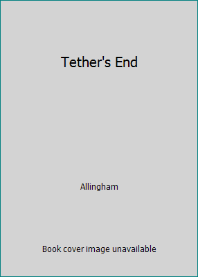 Tether's End 0532123786 Book Cover