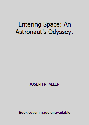 Entering Space: An Astronaut's Odyssey. 0773720243 Book Cover