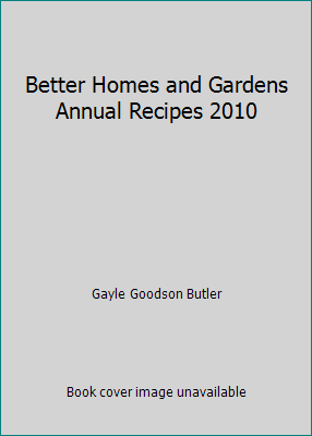 Better Homes and Gardens Annual Recipes 2010 0696300230 Book Cover