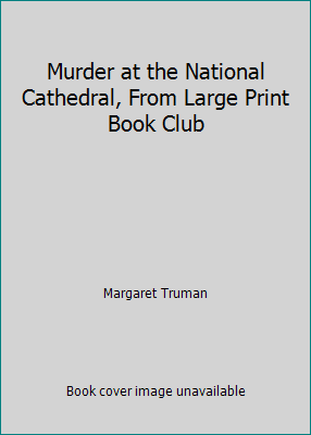 Murder at the National Cathedral, From Large Pr... B0027O73C0 Book Cover