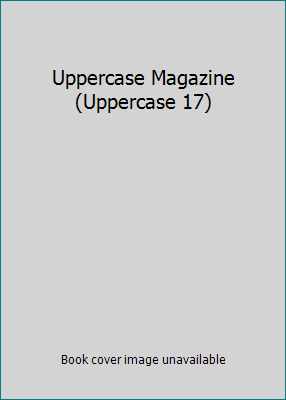 Uppercase Magazine (Uppercase 17) 0987898752 Book Cover