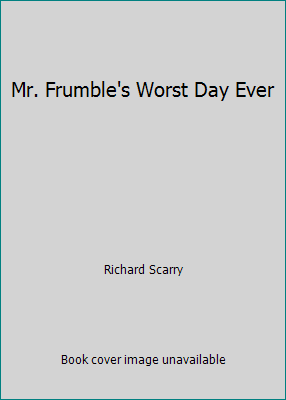 Mr Frumble s Worst Day Ever By Richard Scarry 1890409464 EBay