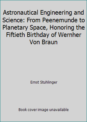 Astronautical Engineering and Science: From Pee... B0000CLU84 Book Cover