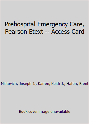 Prehospital Emergency Care, Pearson Etext -- Ac... 0133369285 Book Cover